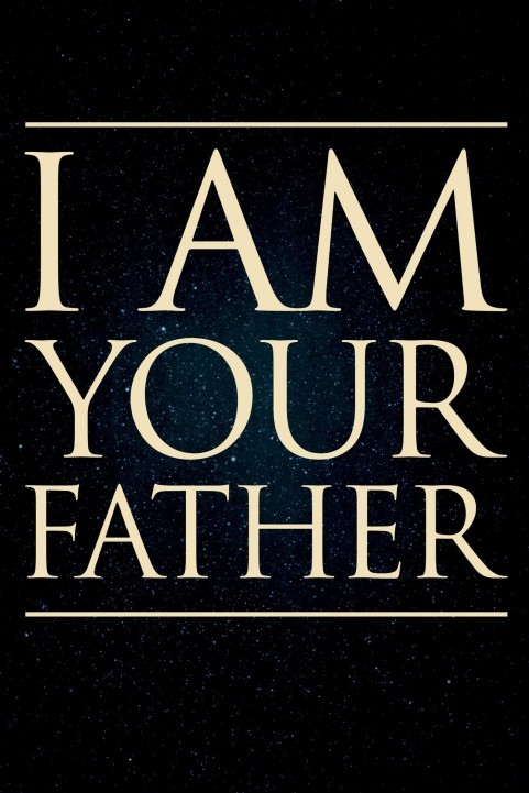 I Am Your Father (2015) poster