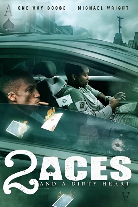 2 Aces and a Dirty Heart poster