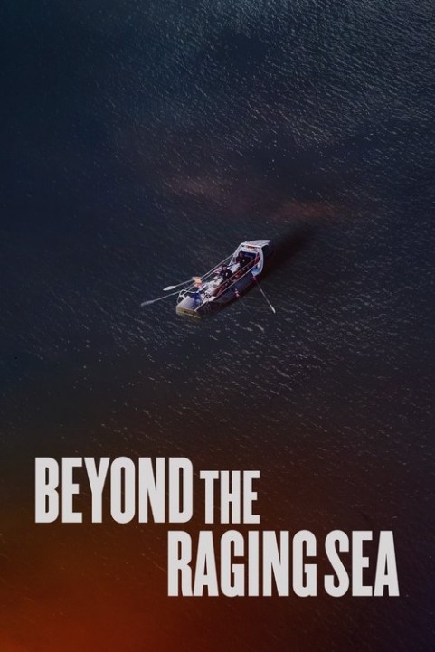 Beyond the Raging Sea poster