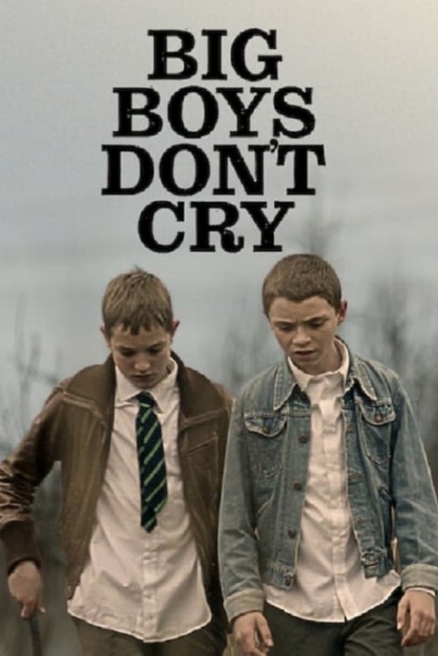 Big Boys Donâ€™t Cry poster