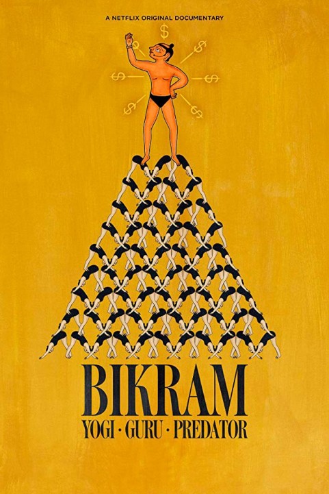 Bikram: Yogi, Guru, Predator poster