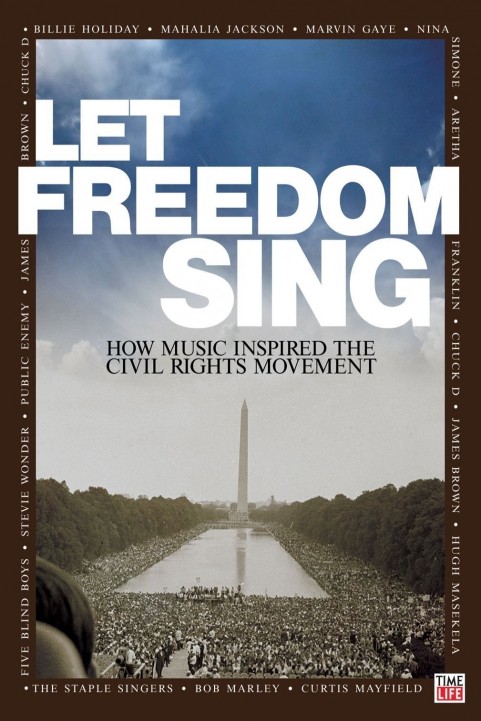Let Freedom Sing: How Music Inspired the Civil Rights Movement poster