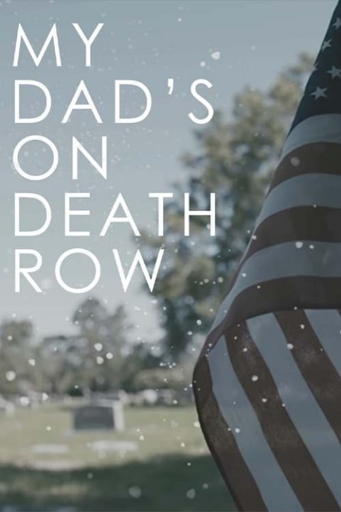 My Dad's on Death Row poster