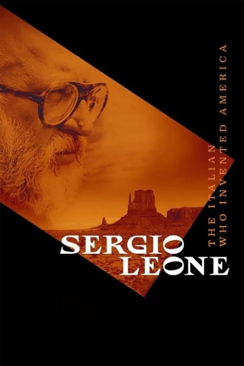 Sergio Leone: The Italian Who Invented America poster