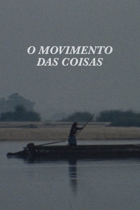The Movement of Things poster
