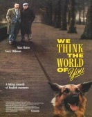 We Think the World of You Free Download