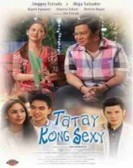 Tatay Kong Sexy (2016) poster