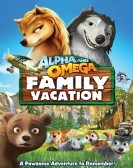 Alpha and Omega 5: Family Vacation (2015) poster