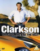 Clarkson: The Good The Bad The Ugly (2006) poster