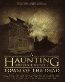 A Haunting On Dice Road 2: Town of the Dead poster