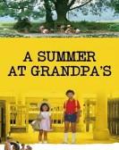 poster_a-summer-at-grandpas_tt0087164.jpg Free Download
