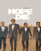 And Hope to Die Free Download