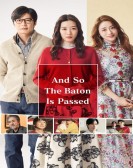 And So the Baton Is Passed poster