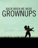 Back When We Were Grownups Free Download