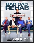 Bad Dad Rehab: The Next Session Free Download