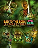 Bad to The Bong: 16 Years of Ebee poster