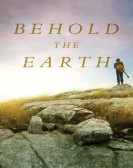 Behold the Earth poster