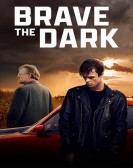 poster_brave-the-dark_tt10381102.jpg Free Download