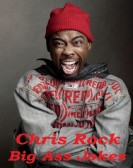 Chris Rock: Big Ass Jokes poster