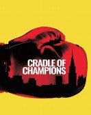 Cradle of Champions (2017) poster