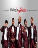 poster_dating-in-atlanta-the-movie_tt7136738.jpg Free Download