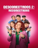 Desconectados 2: Reconectados Free Download