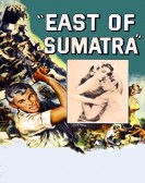 poster_east-of-sumatra_tt0045716.jpg Free Download