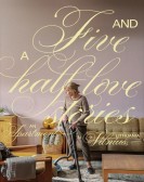 poster_five-and-a-half-love-stories-in-an-apartment-in-vilnius-lithuania_tt30013953.jpg Free Download