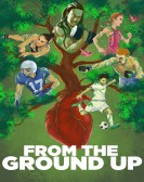 From the Ground Up poster