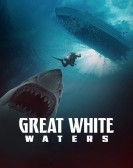 poster_great-white-waters_tt37025253.jpg Free Download