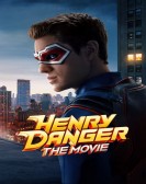 Henry Danger: The Movie Free Download