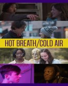 Hot Breath/Cold Air poster