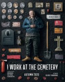 poster_i-work-at-the-cemetery_tt8268302.jpg Free Download