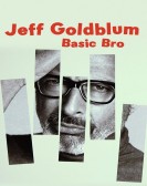 Jeff Goldblum: Basic Bro Free Download