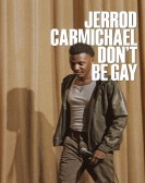 poster_jerrod-carmichael-dont-be-gay_tt36437611.jpg Free Download