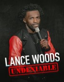 Lance Woods: Undeniable Free Download