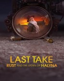 Last Take: Rust and the Story of Halyna poster