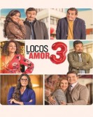 Locos de Amor 3 poster