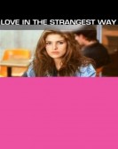 Love in the Strangest Way Free Download