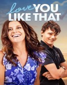 poster_love-you-like-that_tt8356684.jpg Free Download