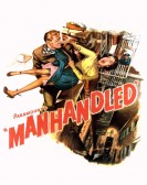 Manhandled poster