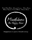 Mindfulness: Be Happy Now poster