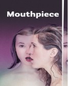 Mouthpiece (2018) poster