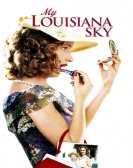 poster_my-louisiana-sky_tt0284334.jpg Free Download