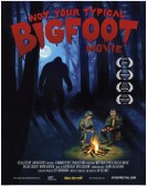 Not Your Typical Bigfoot Movie poster