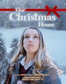poster_our-christmas-house_tt18453474.jpg Free Download
