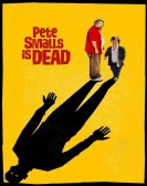 poster_pete-smalls-is-dead_tt1381413.jpg Free Download