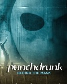 poster_punchdrunk-behind-the-mask_tt26625128.jpg Free Download