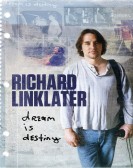 poster_richard-linklater-dream-is-destiny_tt5243796.jpg Free Download