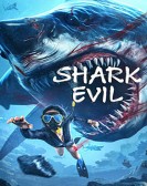 poster_shark-evil_tt33074503.jpg Free Download